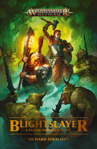 Blightslayer : Warhammer: Age of Sigmar - Richard Strachan