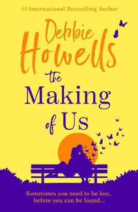 The Making of Us - Debbie Howells