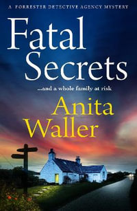 Fatal Secrets - Anita Waller