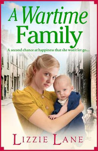 A Wartime Family - Lizzie Lane