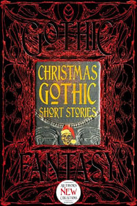 Christmas Gothic : Gothic Fantasy - FLAME TREE STUDIO