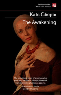 The Awakening : Foundations of Feminist Fiction - Kate Chopin