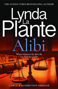 Alibi : Trial and Retribution - Lynda La Plante