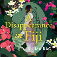 A Disappearance in Fiji : A charming debut historical mystery set in 1914 Fiji - Sid Sagar