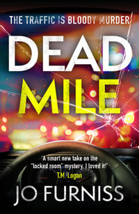 Dead Mile : Volume 1 - Jo Furniss