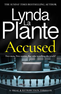 Accused : A Trial & Retribution thriller - Lynda La Plante