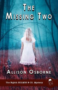 The Missing Two : Holmes & Co. Mysteries - Allison Osborne