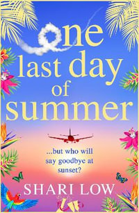 One Last Day of Summer - Shari Low