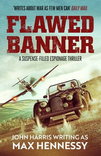 Flawed Banner : The Shadows of War Collection : Book 3 - Max Hennessy