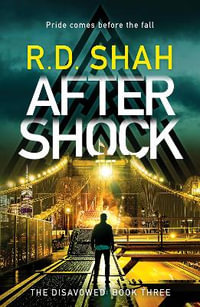 Aftershock : The Disavowed - R.D. Shah