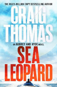 Sea Leopard : The Aubrey and Hyde Thrillers - Craig Thomas