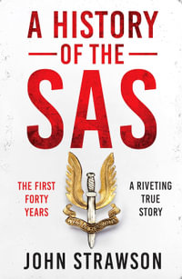 A History of the SAS : The First Forty Years - John Strawson