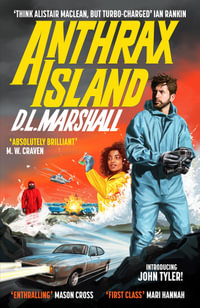 Anthrax Island : The John Tyler series - D. L. Marshall