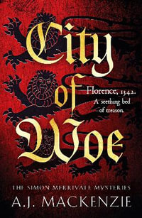 City of Woe : An utterly compelling medieval mystery - A.J. MacKenzie