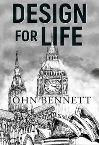 Design for Life - John Bennett