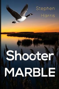 Shooter Marble - Stephen Harris