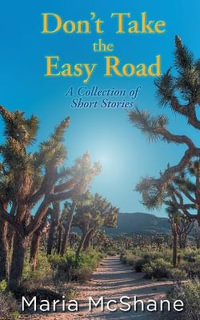 Don't Take The Easy Road - Maria McShane