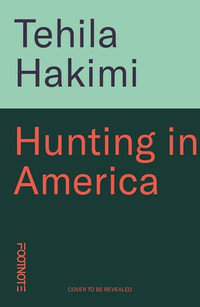 Hunting in America - Tehila Hakimi