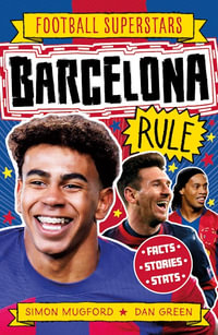 Football Superstars: Barcelona Rule : Football Superstars - Simon Mugford