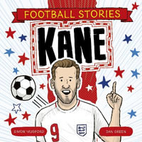 Football Stories : Kane - Simon Mugford