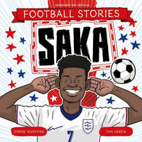 Football Stories : Saka - Simon Mugford