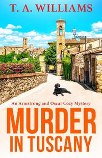 Murder in Tuscany - T.A. Williams