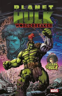 Planet Hulk : Worldbreaker - Greg Pak