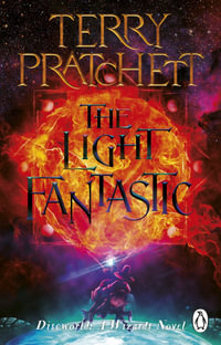 The Light Fantastic : Discworld Novels : Book 2 - Terry Pratchett