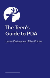 The Teen's Guide to PDA - Laura Kerbey