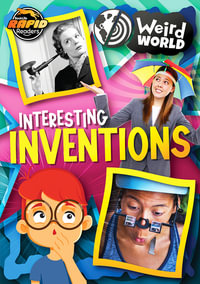 Weird World: Interesting Inventions : Weird World - Charis Mather