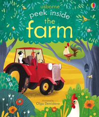 Peek Inside the Farm : Peek Inside - Anna Milbourne