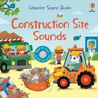 Construction Site Sounds : Sound Books - Sam Taplin