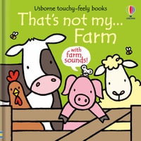 Usborne Touchy-Feely Books: That's Not My Farm - Sound Book : With Farm Sounds! - Fiona Watt