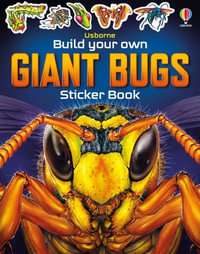 Build Your Own Giant Bugs Sticker Book : Build Your Own Sticker Book - Sam Smith