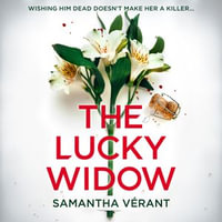 The Lucky Widow : A gripping psychological thriller with shocking twists - Samantha Vérant