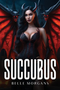 Succubus - Belle Morgans