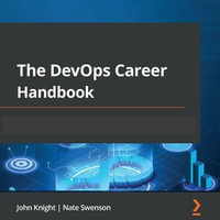 The DevOps Career Handbook Audiobook : The ultimate guide to pursuing a successful career in DevOps - John Knight