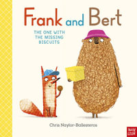 The One With the Missing Biscuits (Frank and Bert) - Chris Naylor-Ballesteros