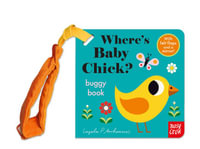 Where's Baby Chick? (Felt Flaps Buggy) - Ingela P Arrhenius