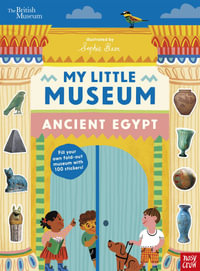 Ancient Egypt (My Little Museum) - Sophie Beer