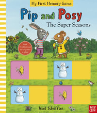 The Super Seasons : Memory Game Book (Pip and Posy) - Axel Scheffler