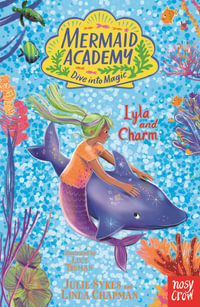 Lyla and Charm (Mermaid Academy 7) - Linda Chapman