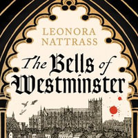 The Bells of Westminster - Leonora Nattrass