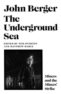 The Underground Sea - John Berger