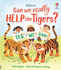 Can we really help the tigers? : Can we really help... - Katie Daynes