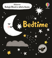 Baby's Black and White Books : Bedtime - Mary Cartwright