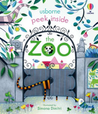 Peek Inside the Zoo : Peek Inside - Anna Milbourne