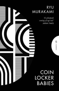 Coin Locker Babies - Ryu Murakami