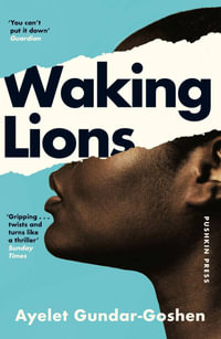 Waking Lions - Ayelet Gundar-Goshen