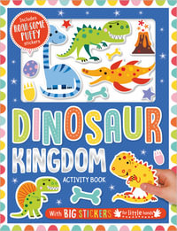 Dinosaur Kingdom Activity Book (With Big Stickers for Little Hands) - Stuart Lynch
